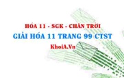 Giải Hóa 11 trang 99 Chân trời Sáng tạo